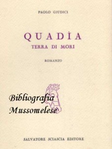 Quadìa terra di mori di Paolo Giudici, recensione Piero Ciccarelli - Mussomeli © Bibliografia Mussomelese