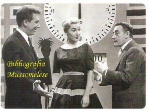 A televisione di Piero Ciccarelli, in foto Totò e Mike Bongiorno - Mussomeli © Bibliografia Mussomelese