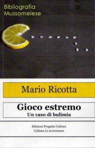 Gioco estremo di Mario Ricotta, recensione di Piero Ciccarelli - Mussomeli © Bibliografia Mussomelese